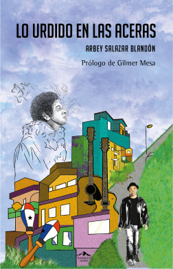 Portada del libro Lo urdido en las aceras de Arbey Salazar Blandón, narrativa urbana colombiana publicada por Vásquez Editores.