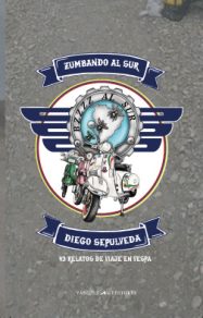 Portada del libro Zumbando al sur de Juan Diego Sepúlveda publicado por Vásquez Editores